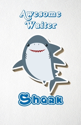 Read Online Awesome Waiter Shark A5 Lined Notebook 110 Pages: Funny Blank Journal For Occupation Job Career Appreciation Bye Boss Co Worker. Unique Student Teacher Scrapbook/ Composition Great For Home School Writing - Whisky Man Gift Modern Popular Design file in ePub