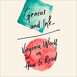 Download Genius and Ink: Virginia Woolf on How to Read - Virginia Woolf | PDF