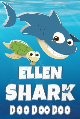 Read Ellen Shark Doo Doo Doo: Ellen Name Notebook Journal For Drawing Taking Notes and Writing, Personal Named Firstname Or Surname For Someone Called Ellen For Christmas Or Birthdays This Makes The Perfect Personolised Fun Custom Name Gift For Ellen - Maria Shark Name Covers | PDF