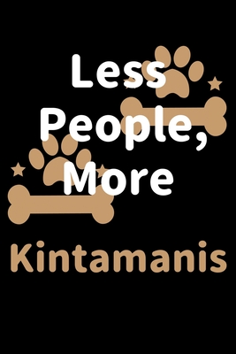 Read Less People, More Kintamanis: Journal (Diary, Notebook) Funny Dog Owners Gift for Kintamani Lovers - Zwardo Journals file in ePub