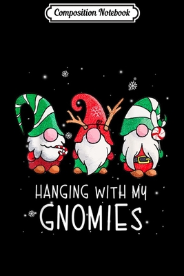 Full Download Composition Notebook: Hanging With My Gnomies Nordic Santa Gnome Christmas Pajama Journal/Notebook Blank Lined Ruled 6x9 100 Pages - Evelin Freitag | PDF