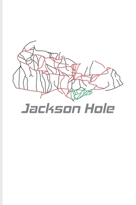 Download Jackson Hole: Ski School Book For Winter Vacation, Skiing Mountain Map & Snowboarding In Wyoming 6x9 101 pages - Yeoys Softback file in PDF