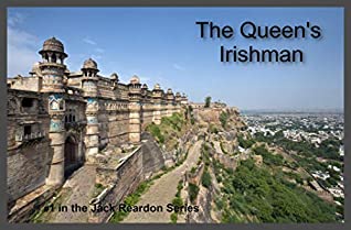 Read Online The Queen's Irishman (The Jack Riordan Stories Book 1) - Patrick Ford | PDF