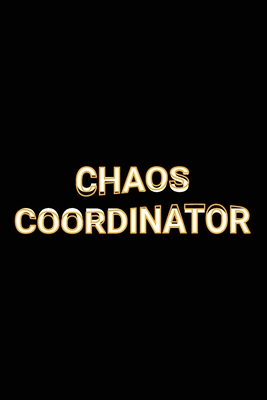 Read Online Chaos Coordinator: Life, Office, School Organizer Lined Paper Journal Gift - aesthetext press file in PDF